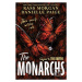 The Monarchs - Danielle Paige, Kass Morgan - kniha z kategorie Fantasy