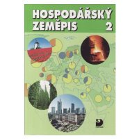 Hospodářský zeměpis 2 - L. Skokan a kol.