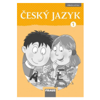 Český jazyk 1 – nová generace Příručka učitele Fraus