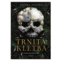 Trnitá kletba | Jaroslav Kratochvíl, Anežka Kočová