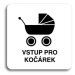 Accept Piktogram "vstup pro kočárek" (80 × 80 mm) (bílá tabulka - černý tisk bez rámečku)