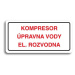 Accept Piktogram "KOMPRESOR, ÚPRAVNA VODY, EL. ROZVODNA" (160 × 80 mm) (bílá tabulka - barevný t