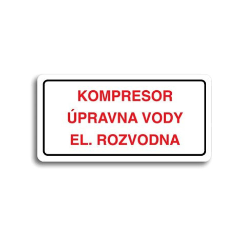 Accept Piktogram "KOMPRESOR, ÚPRAVNA VODY, EL. ROZVODNA" (160 × 80 mm) (bílá tabulka - barevný t