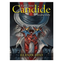 Candide Eldorádo: Kniha třetí