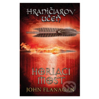 Hraničiarov učeň (Kniha druhá) (Horiaci most) - John Flanagan - kniha z kategorie Sci-fi, fantas