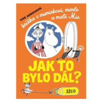 Knížka o muminkovi, mimle a malé Mie - Jak to bylo dál? - Tove Janssonová