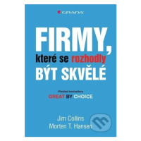 Firmy, které se rozhodly být skvělé - Jim Collins, Morten T. Hansen - kniha z kategorie Manageme