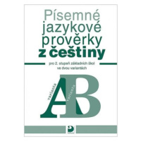 Písemné jazykové prověrky z češtiny pro 2. st. ZŠ ve dvou variantách (A, B)