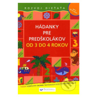 Hádanky pre predškolákov od 3 do 4 rokov (Rozvoj dieťaťa) - kniha z kategorie Hádanky a říkanky