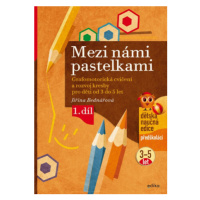 Mezi námi pastelkami - Jiřina Bednářová