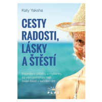 Cesty radosti, lásky a štěstí - Katy Yaksha