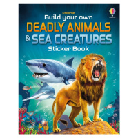 Build Your Own Deadly Animals and Sea Creatures Sticker Book Usborne Publishing