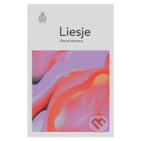 Liesje (Hľadanie slov o narodení a smrti môjho výnimočného dieťaťa) - kniha z kategorie Beletrie