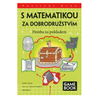 S matematikou za dobrodružstvím - Honba za pokladem | Radek Chajda, Victoria Chajdová