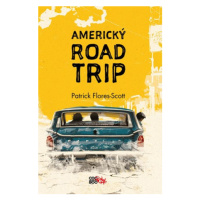 Americký roadtrip | Zuzana Bičíková, Patrick Flores-Scott