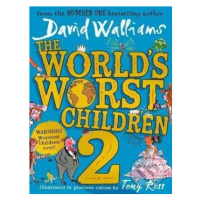 The World's Worst Children 2 - David Walliams, Tony Ross (ilustrácie) - kniha z kategorie Pro dě