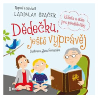 Dědečku, ještě vyprávěj - Ladislav Špaček - audiokniha