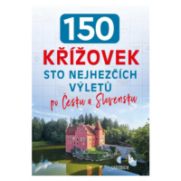 150 křížovek – Sto nejhezčích výletů po Česku a Slovensku