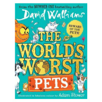 The World's Worst Pets (Defekt) - David Walliams, Adam Stower