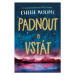 Padnout a vstát | Estelle Maskame