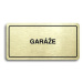 Accept Piktogram "GARÁŽE" (160 × 80 mm) (zlatá tabulka - černý tisk)