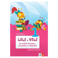 Lili a Vili 1 - čítanka pro 1. ročník ZŠ ve světě říkadel, pohádek a příběhů - Bendová Petra, Pe