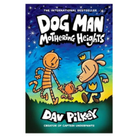 Dog Man 10: Mothering Heights Scholastic