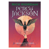 Percy Jackson - Prokletí Titánů | Dana Chodilová, Rick Riordan, Rick Riordan