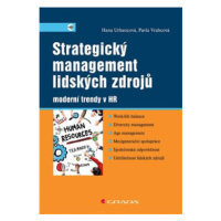 Strategický management lidských zdrojů - Hana Urbancová, Pavla Vrabcová