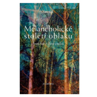 Melancholické století oblaku - Život umělců