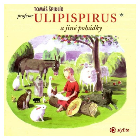Profesor Ulipispirus a jiné pohádky - Tomáš Špidlík - audiokniha