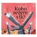 Koho sežere vlk? (7 pohádek, jak je znáte i neznáte) - kniha z kategorie Pohádky