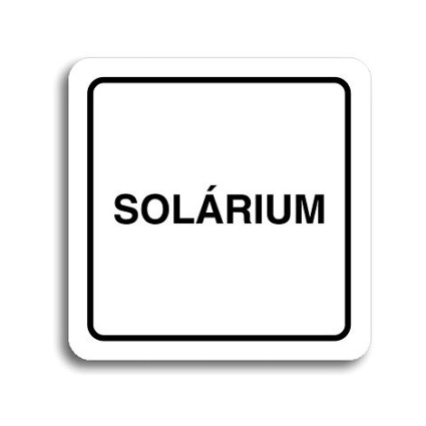 Accept Piktogram "solárium III" (80 × 80 mm) (bílá tabulka - černý tisk)