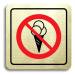 Accept Piktogram "zákaz vstupu se zmrzlinou II" (80 × 80 mm) (zlatá tabulka - barevný tisk)