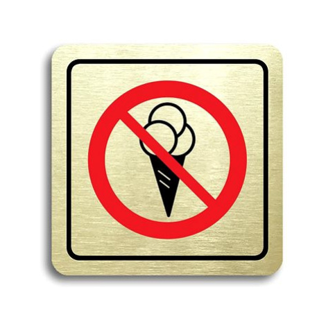 Accept Piktogram "zákaz vstupu se zmrzlinou II" (80 × 80 mm) (zlatá tabulka - barevný tisk)