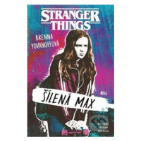 Stranger Things: Šílená Max - Brenna Yovanoff - kniha z kategorie Beletrie pro děti