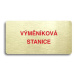 Accept Piktogram "VÝMĚNÍKOVÁ STANICE" (160 × 80 mm) (zlatá tabulka - barevný tisk bez rámečku)