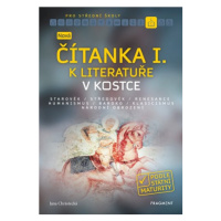 Nová čítanka I. k Literatuře v kostce pro SŠ | Jana Chrástecká