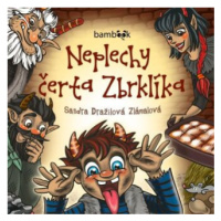 Neplechy čerta Zbrklíka - Sandra Dražilová-Zlámalová - audiokniha