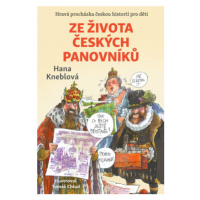 Ze života českých panovníků - Hana Kneblová