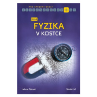 Nová fyzika v kostce pro SŠ  | Helena Sixtová, Roman Sixta