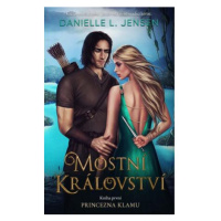 Mostní království: Princezna klamu