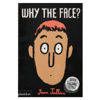 Why The Face? - Jean Jullien - kniha z kategorie Pro děti