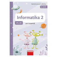 Informatika 2 Uffi a Uffi - hybridní pracovní učebnice - Peter Agh