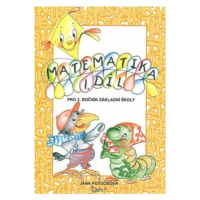 Matematika pro 3. ročník základní školy (1. díl) - Jana Potůčková