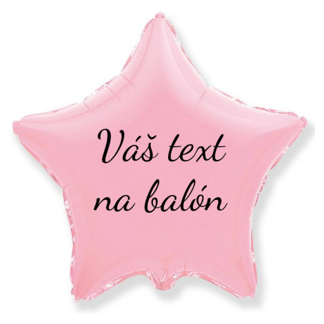Personal Fóliový balón s textem - Růžová hvězda 45 cm