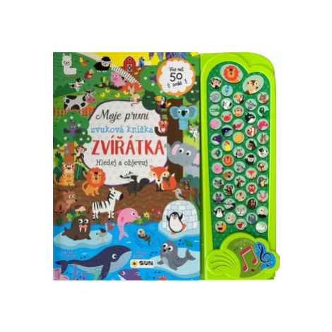 ZVÍŘÁTKA - Moje první zvuková kniha - 52 zvuků SUN