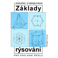 Základy rýsování pro ZŠ - Kadleček J., Gergelitsová Š.