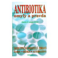 Antibiotika omyly a pravda