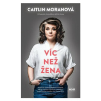 Víc než žena (Defekt) - Caitlin Moranová